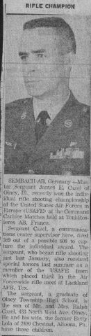 1962 USAFE Rifle Champion. MSgt. James E. Cazel of Sembach Air Base fired a 599 out of a possible 600 at the Command Carbine Matches held at Toul-Rosleres AB, France.